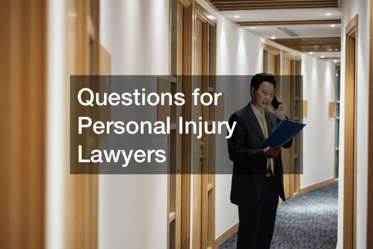 Questions for Personal Injury Lawyers