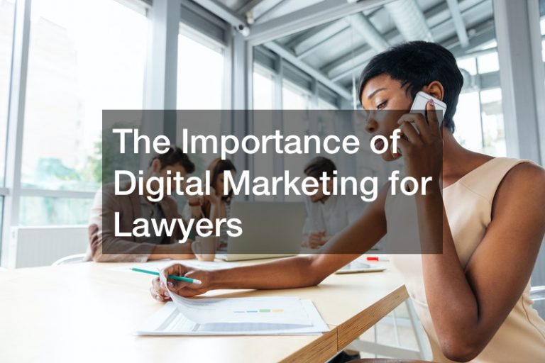 The Importance of Digital Marketing for Lawyers