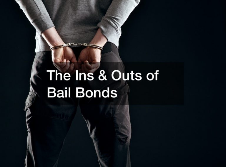 The Ins and Outs of Bail Bonds