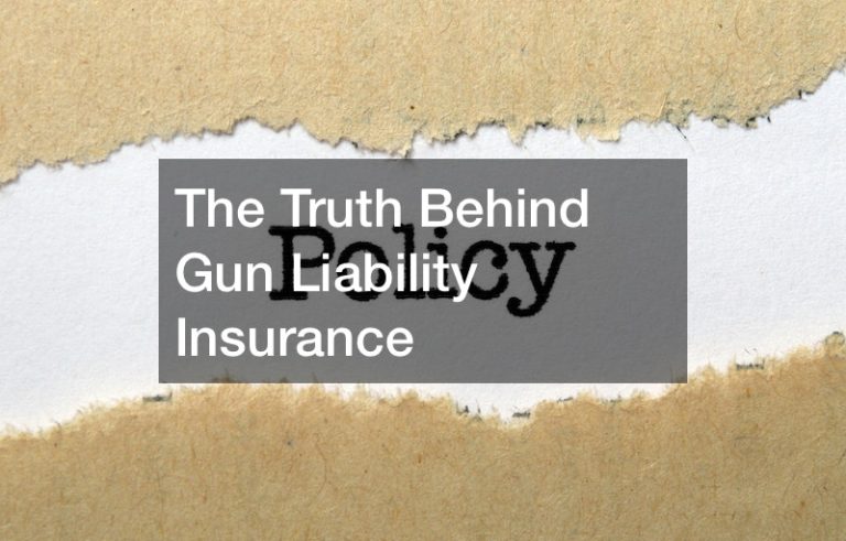 The Truth Behind Gun Liability Insurance