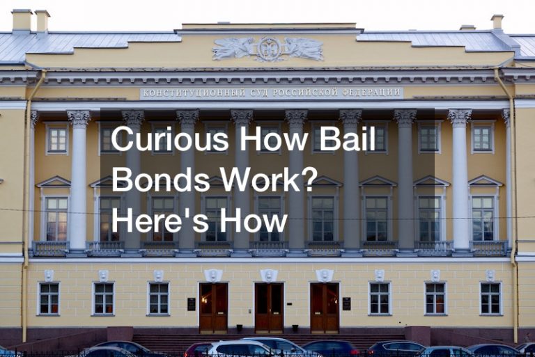 Curious How Bail Bonds Work? Heres How