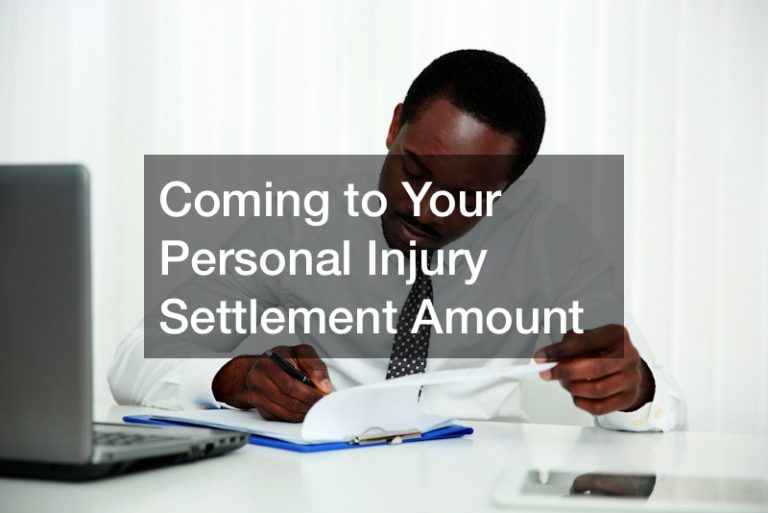 Coming to Your Personal Injury Settlement Amount