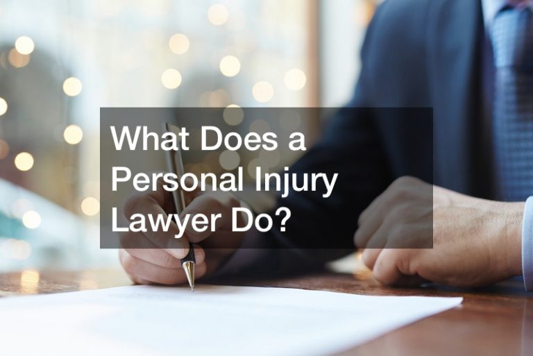 What Does a Personal Injury Lawyer Do?